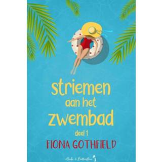 Zwembad Striemen aan het - Fiona Gothfield (ISBN: 9789464510836) 9789464510836
