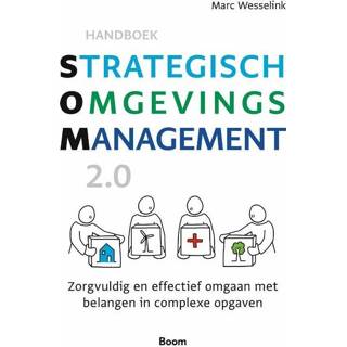 👉 Handboek strategisch omgevingsmanagement 2.0 - Marc Wesselink (ISBN: 9789024449682) 9789024449682