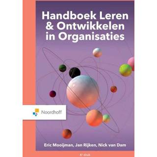 👉 Handboek leer Leren & Ontwikkelen in Organisaties - Eric Mooijman, Jan Rijken, Nick van Dam (ISBN: 9789001299828) 9789001299828