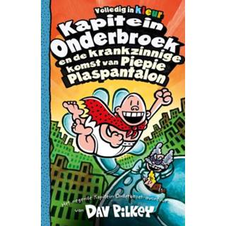 👉 Onderbroek Kapitein en de krankzinnige komst van Piepie Plaspantalon - Dav Pilkey (ISBN: 9789026164385) 9789026164385