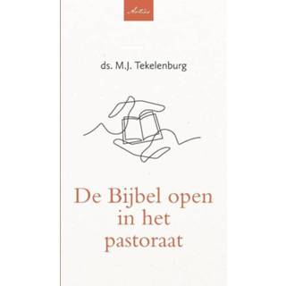 👉 Bijbel De open in het pastoraat - M.J. Tekelenburg (ISBN: 9789088973307) 9789088973307