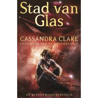 👉 Glas Stad van - Cassandra Clare ebook 9789024596522