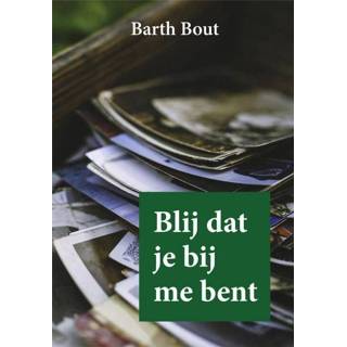 👉 Bout Blij dat je bij me bent - Barth (ISBN: 9789493240995) 9789493240995