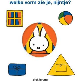 👉 Nijnte Welke Vorm Zie Je, Nijntje? - Dick Bruna (ISBN: 9789056479213) 9789056479213
