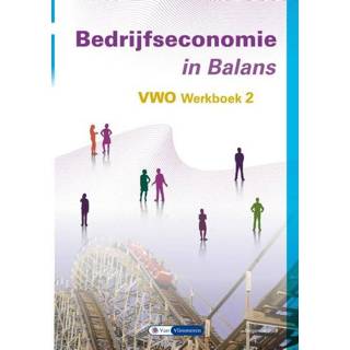 👉 Werkboek Bedrijfseconomie in Balans vwo 2 - Sarina van Vlimmeren, Tom Vlimmeren (ISBN: 9789462874213) 9789462874213