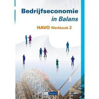 👉 Werkboek Bedrijfseconomie in Balans havo 2 - Sarina van Vlimmeren, Tom Vlimmeren (ISBN: 9789462874299) 9789462874299