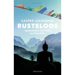 👉 Rusteloos - Casper Luckerhof (ISBN: 9789026354878) 9789026354878