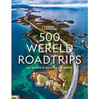 👉 Reisgids 500 Wereldroadtrips - National Geographic (ISBN: 9789043924900) 9789043924900