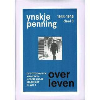 👉 Penning Overleven / deel 3, 1944-1945 - Ynskje (ISBN: 9789081609937) 9789081609937