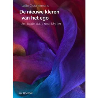 👉 De nieuwe kleren van het ego - Lotte Cloostermans (ISBN: 9789060307816) 9789060307816