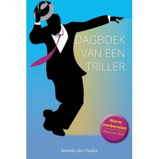 👉 Dagboek van een triller - Janneke den Ouden (ISBN: 9789464434880) 9789464434880