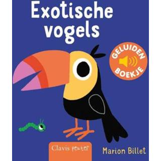 👉 Geluidenboekje Exotische vogels (geluidenboekje) - Marion Billet (ISBN: 9789044849424) 9789044849424