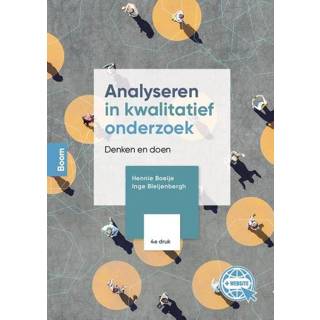 👉 Boei Analyseren in kwalitatief onderzoek 4e druk - Hennie Boeije, Inge Bleijenbergh (ISBN: 9789024451937) 9789024451937