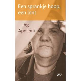 👉 Lont Een sprankje hoop, - Ag Apolloni (ISBN: 9789076905549) 9789076905549