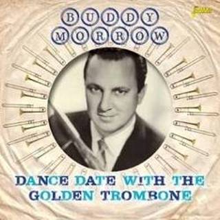 👉 Trombone Dance Date With the Golden .. Trombone/ 2on1 2ON1. Morrow, Buddy, CD 604988262926