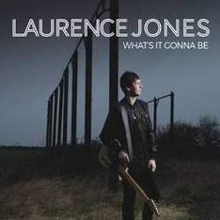 👉 What's It Gonna Be *3rd For Britain's (Blues) Guitar Talent Ft.Dana Fuchs* FUCH. LAURENCE JONES, CD 710347121626