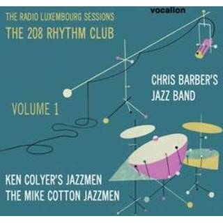 👉 Draagbare radio Luxembourg Sessions: the 208 Rhythm Club - Vol.1 .. Vol.1. Barber, Chris -Jazz Band-, CD 765387531522