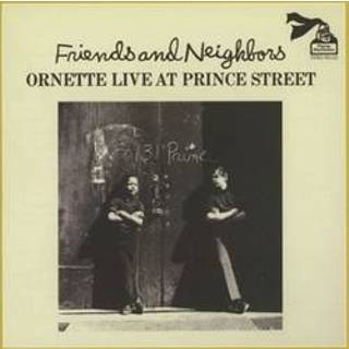 👉 Friends and Neighbours * Ornette Live At Prince Street *. COLEMAN, CD 29667526623