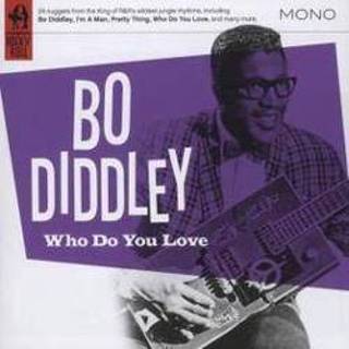 👉 Who Do You Love? . BO DIDDLEY, CD 636551982924