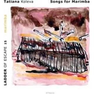 👉 Marimba Songs For Ladder of Escape 15. Koleva, Tatiana, CD 8714835123163