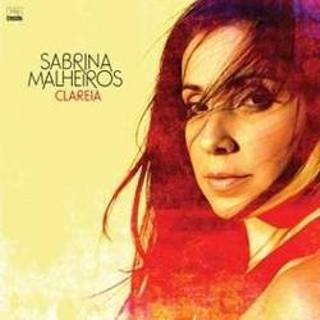 👉 Clareia . Malheiros, Sabrina, CD 5060211503498