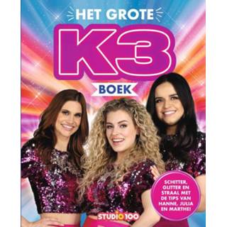 👉 Fotoboek K3 : - Het Grote boek 9789462776616