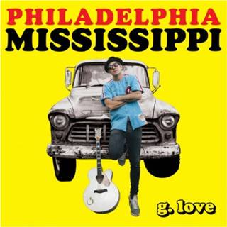 👉 Nederlands G. Love & Special Sauce - Philadelphia Mississippi LP 793888921115