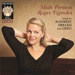 👉 Lieder Miah Persson/Roger Vignoles VIGNOLES. SCHUBERT/SIBELIUS/GRIEG, CD 5065000924546