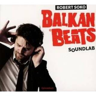 👉 Balkan Beats Soundlab . ROBERT SOKO, CD 826863264928
