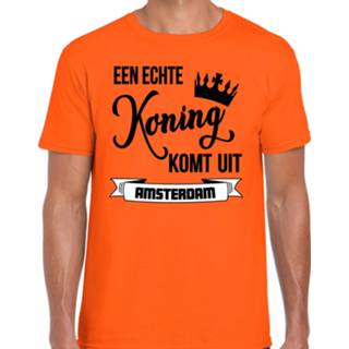 👉 Koningsdag t-shirt oranje active mannen - echte Koning komt uit Amsterdam heren