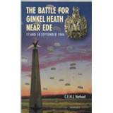 👉 Nederlands zachte kaft C.E.H.J. Verhoef - The Battle for Ginkel Heath near Ede 9789059113862