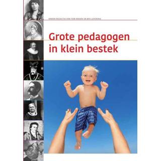 Grote pedagogen in bestek klein Bestek klein Grote pedagogen in