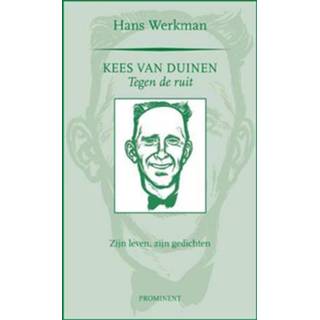 👉 Werkman Kees van Duinen, tegen de ruit 9789079272594