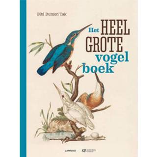Lannoo Uitgeverij het heel grote vogelboek 1554129 Vogelboek Uitgeverij lannoo het heel grote 9789401441292