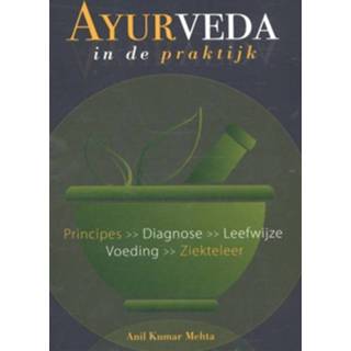 👉 Ayurveda in de praktijk - Boek Anil Kumar Mehta (9088401349)