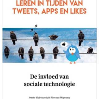 👉 Leren in tijden van tweets, apps en likes - Boek Joitske Hulsebosch (9082326140)