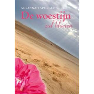 De woestijn zal bloeien - Susannah Spurgeon (ISBN: 9789033624452)