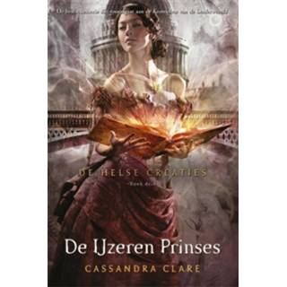 👉 De Helse Creaties 3 - De ijzeren prinses - Cassandra Clare (ISBN: 9789048826964)