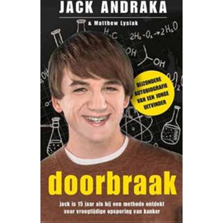👉 Doorbraak - Jack Andraka, Matthew Lysiak (ISBN: 9789020632910)