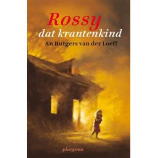 👉 Rossy dat krantenkind - An Rutgers van der Loeff, Greet van den Eshof (ISBN: 9789021671741)