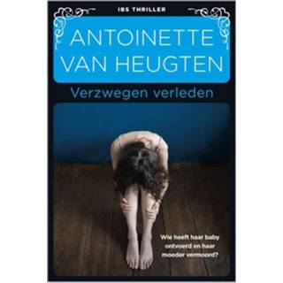 👉 Verzwegen verleden - Antoinette van Heugten (ISBN: 9789461999658)
