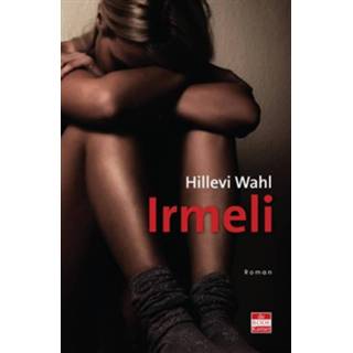 👉 Irmeli - Hillevi Wahl (ISBN: 9789491259425)