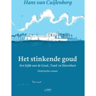 👉 Het stinkende goud - Boek Hans van Cuijlenborg (9492513013)