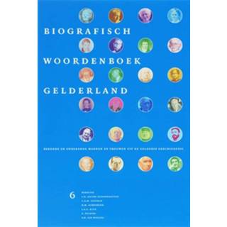 👉 Biografisch Woordenboek Gelderland / 6 - Boek Verloren b.v., uitgeverij (9065509607)