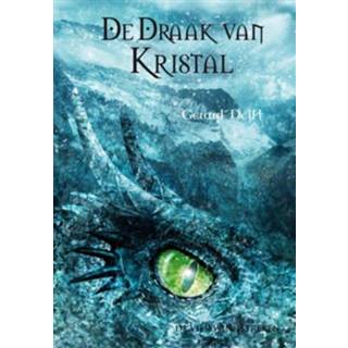 👉 De draak van kristal - Gerard Delft (ISBN: 9789051162196)