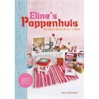 Eline's poppenhuis - Eline Pellinkhof (ISBN: 9789043917506)