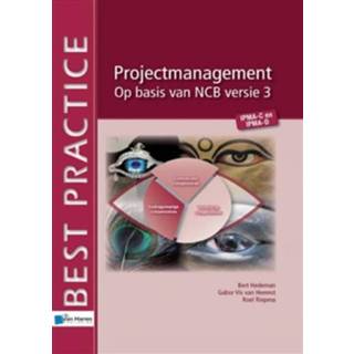 👉 Projectmanagement op basis van NCB versie 3- IPMA-C en IPMA-D - Bert Hedeman, Gabor Vis van Heemst, Roel Riepma - ebook