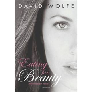 👉 Eating for Beauty - Boek David Wolfe (9079872377)