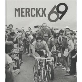 👉 Merckx 69 - Boek Tonny Strouken (9491376802)