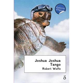 👉 Joshua Joshua tango - dyslexie uitgave - Boek Robert Wolfe (9491638548)